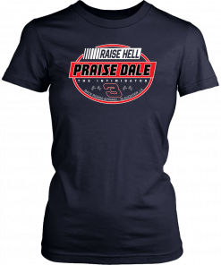 Raise Hell Praise Dale Unisex T-Shirt