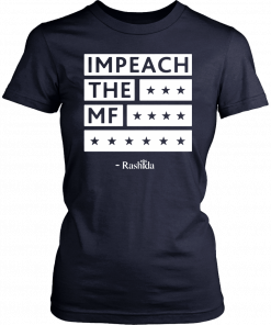 Rashida Tlaib Impeach The MF 2019 Black T-Shirt