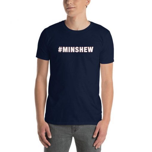 Short-Sleeve Unisex T-Shirt Hashtag Minshew Shirt