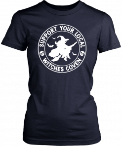 Support Your Local Witches Coven Halloween T-Shirt