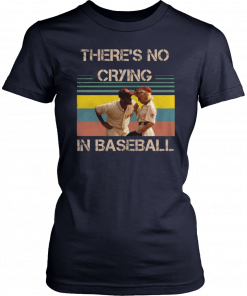 Theres no crying in baseball Tom Hanks vintage T-Shirt