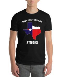 Odessa Midland Strong Midland Odessa T-Shirt