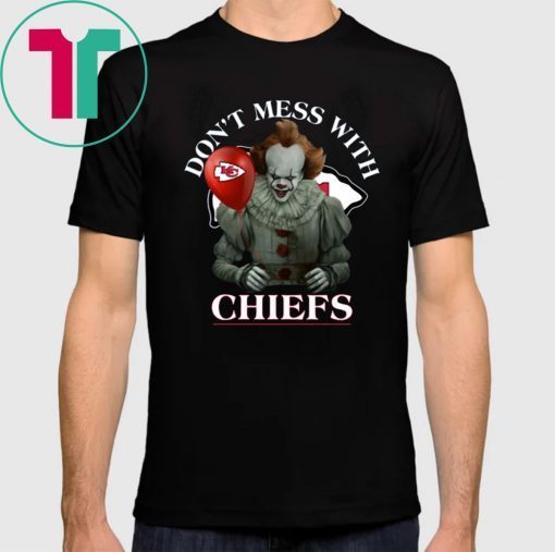 Don't Mess With Kansas City Chiefs Pennywise T-Shirt