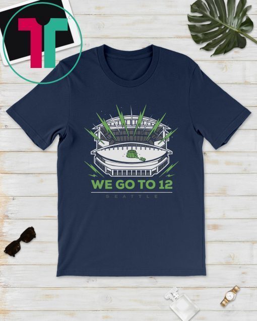 Seattle Football We Go To 12 Classic T-Shirts