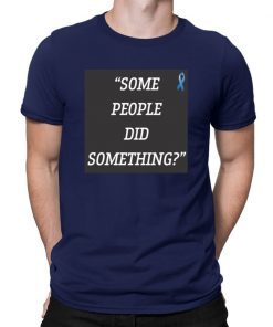 Some People Did Something Ilhan Omar 2019 T-Shirt