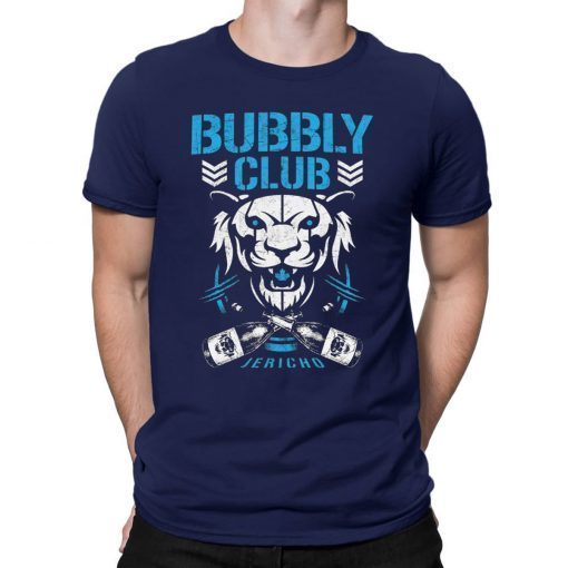 Bubbly club Chris jericho Shirts