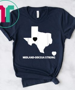 Midland-Odessa texas strong T-Shirt