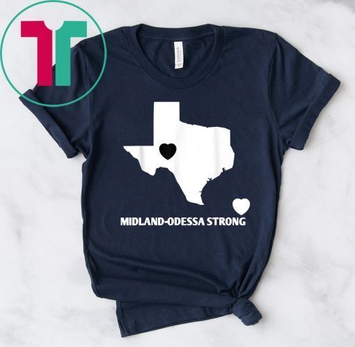 Midland-Odessa texas strong T-Shirt