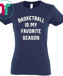 Basketball Is My Favorite Season Classic T-Shirt