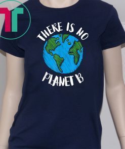 Buy There Is No Planet B T-Shirt