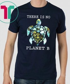 There Is No Planet B Rescue Turtle, Turtle Lovers T-Shirt