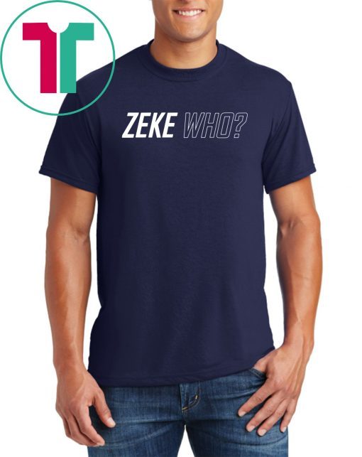 Zeke Who Jerry Jones Ezekiel Elliott Offcial T-Shirt