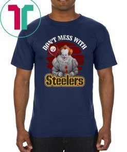 Pennywise IT Don't mess with Steelers T-Shirt