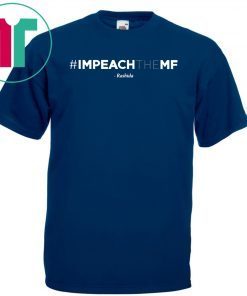 Offcial Rashida Tlaib Impeach The Mf Hashtag T-Shirt