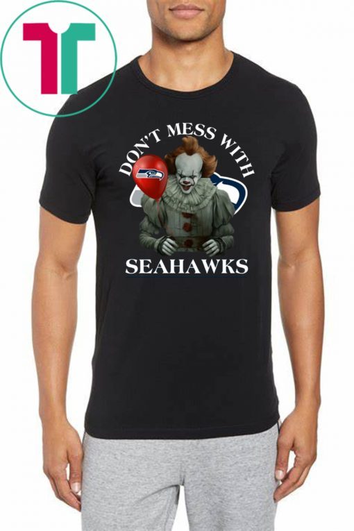 Don't Mess With Seattle Seahawks Cool Gift For Fans Pennywise T-shirt