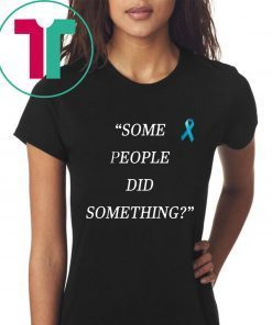 Some People Did Something Shirt Ilhan Omar