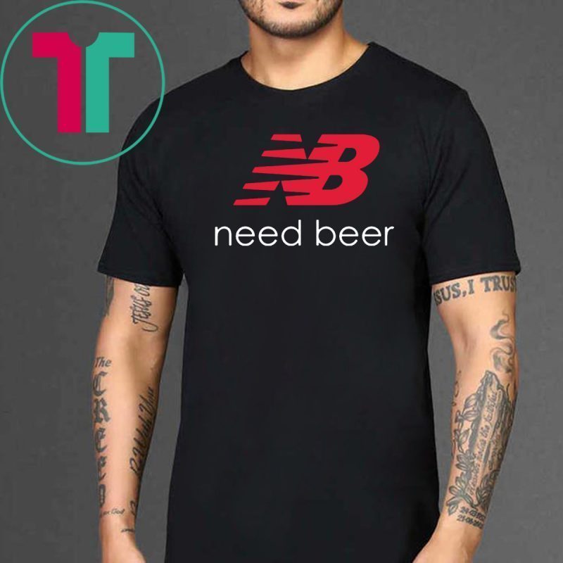 New Balance Need Beer T Shirt