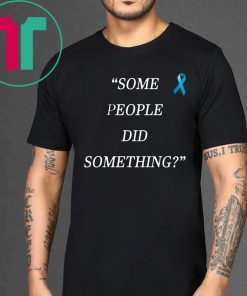 Some People Did Something Shirt Ilhan Omar