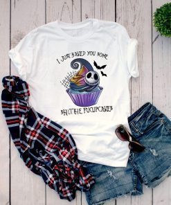 Jack Skellington I just baked you some shut the fucupcakes T-Shirt