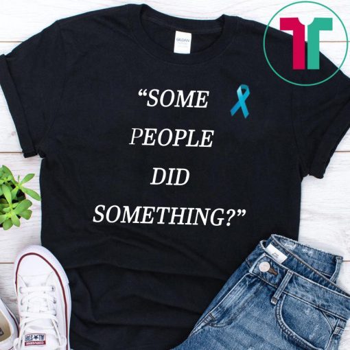 Ilhan Omar Some People Did Something Shirt