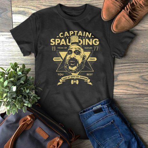 Captain Spaulding Freak Of Nature You Best Offcial T-Shirt