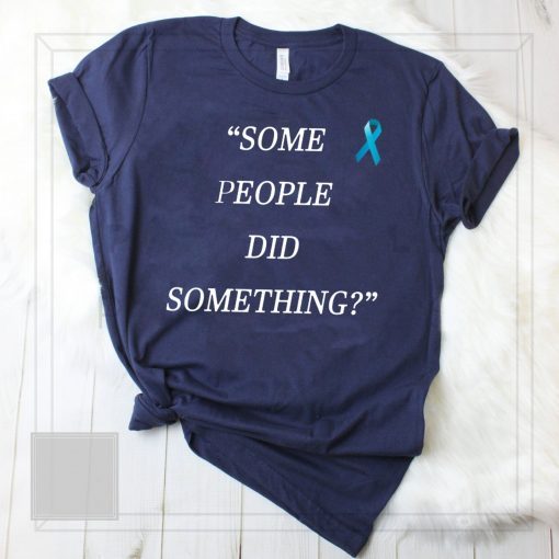 Nicholas Haros Some People Did Something Classic T-Shirt