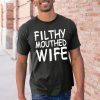 Filthy Mouthed Wife Classic T-Shirt