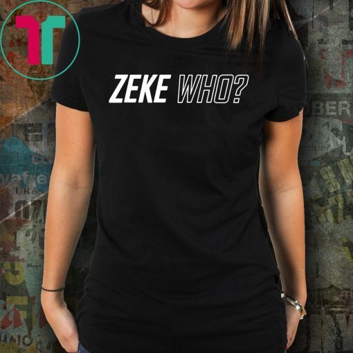 Zeke Who That's Who Gift T-Shirt