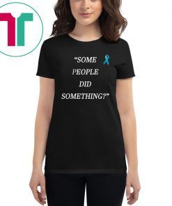 Ilhan Omar Some People Did Something Shirt