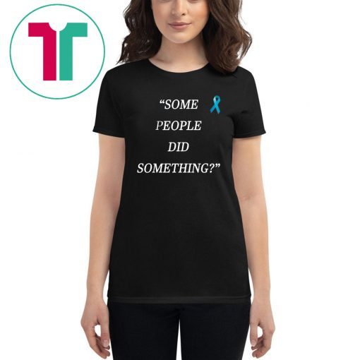 Ilhan Omar Some People Did Something Shirt