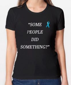 Some People Did Something Shirt Ilhan Omar Tee Shirts