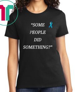 Some People Did Something shirt Ilhan Omar T-Shirt