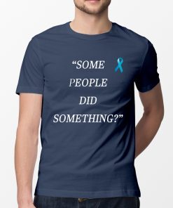 Nicholas Haros Some People Did Something Shirt