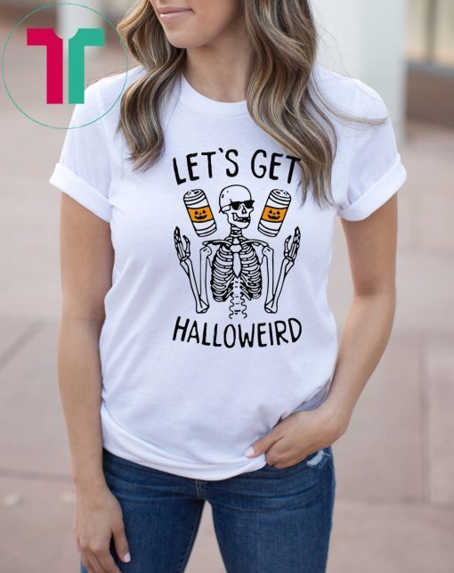 Lets Get Halloweird Funny Halloween Tee Shirt