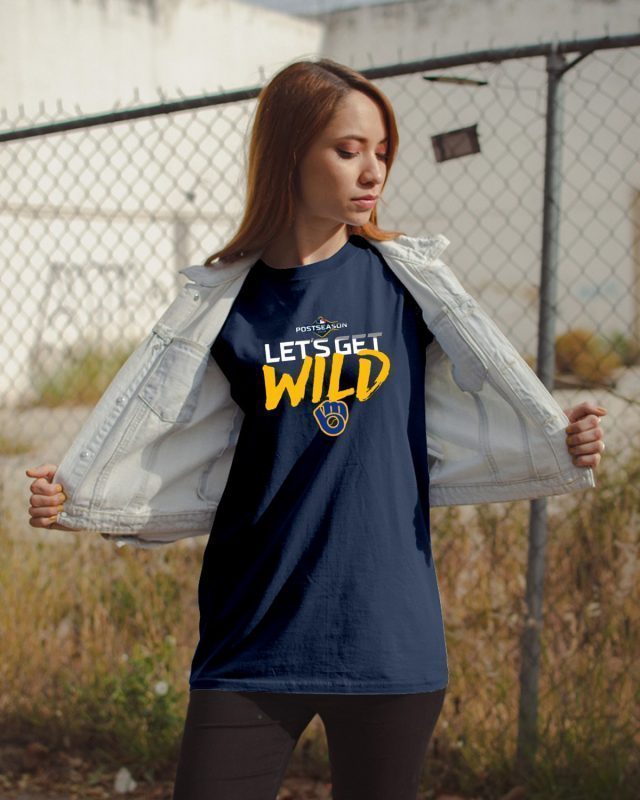 Let's Get Wild Milwaukee Brewers TShirt T-Shirt