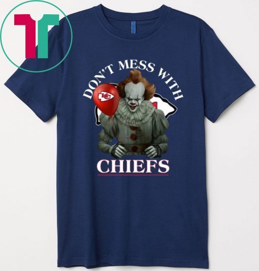 Don't Mess With Kansas City Chiefs Pennywise T-Shirt