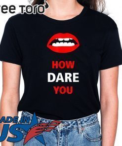 Climate strike Fridays For Future How dare you T-Shirt