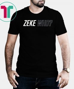 Zeke Who That's Who Classic Tee Shirt