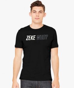 Limited Edition Zeke Who T-Shirt