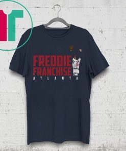 Offcial Freddie Franchise Freddie Freeman Shirt