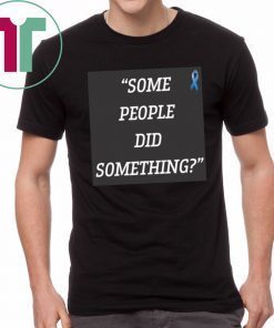 Some People Did Something Ilhan Omar 2019 T-Shirt