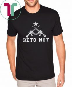 Beto Not Machine Guns 2nd Amendment Support Unisex T-Shirt