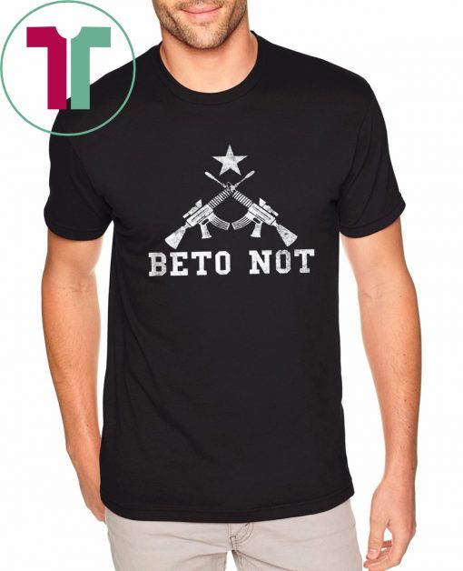 Beto Not Machine Guns 2nd Amendment Support Unisex T-Shirt