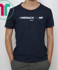 Rashida Tlaib Impeach The Mf Hashtag T Shirt