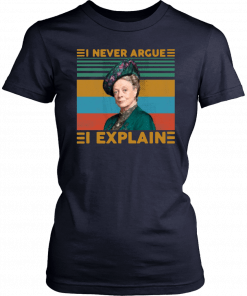 Violet Crawley I never argue I explain vintage T-Shirt