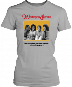 Waiting To Exhale Unisex T-Shirt