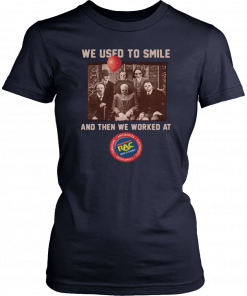 We used to smile and then we worked at RAC Rent A Center Horror Halloween T-Shirt