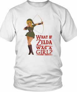 What if Zelda was a girl T-Shirt