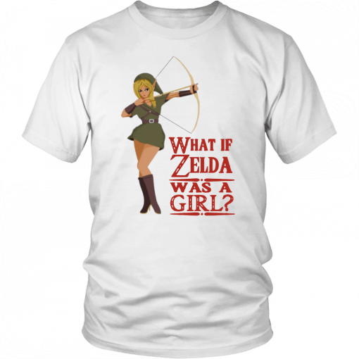 What if Zelda was a girl T-Shirt