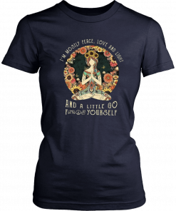 Yoga I’m mostly peace love and light and a little go fuck yourself vintage T-Shirt